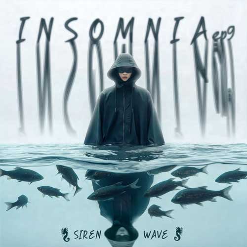 دانلود ریمیکس Siren Wave Insomnia 09 (بیخوابی)