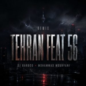 پادکست تهران فیت 56 - دیجی‌ باربد و محمد موریانی